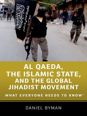 cover image of Al Qaeda, the Islamic State, and the Global Jihadist Movement